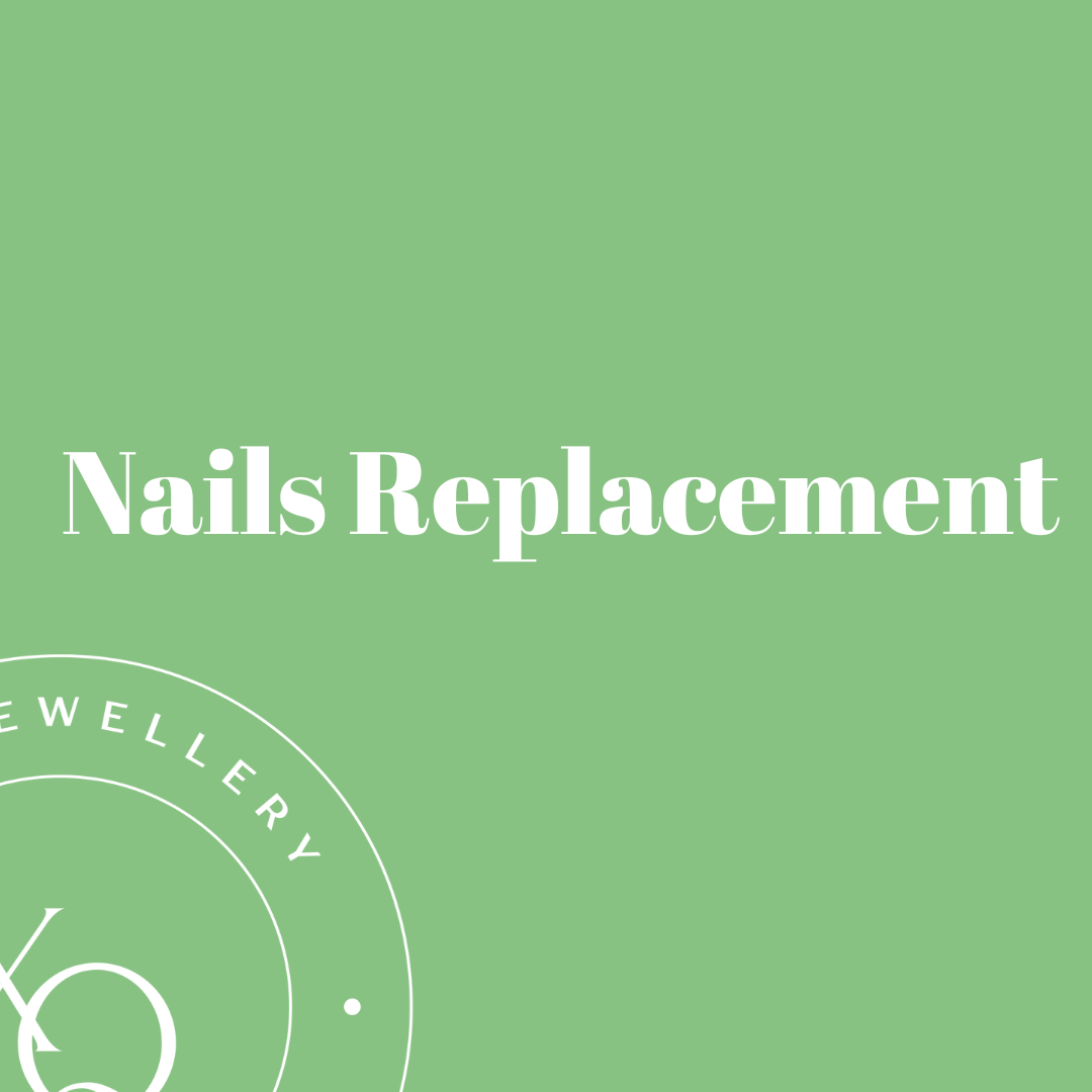 Nails Replacement